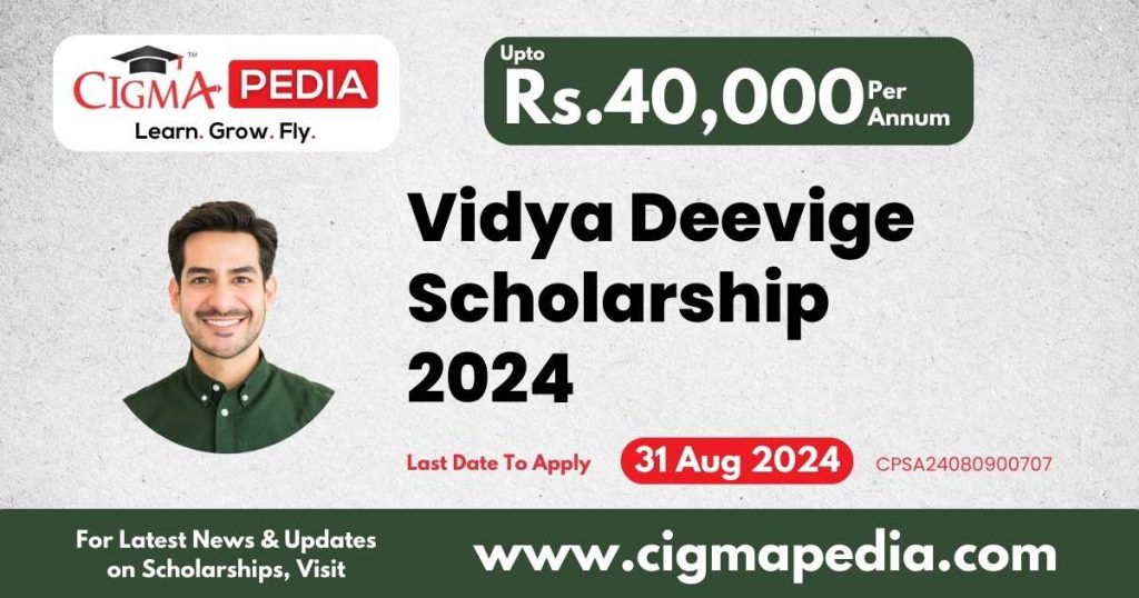 Vidya Deevige Scholarship