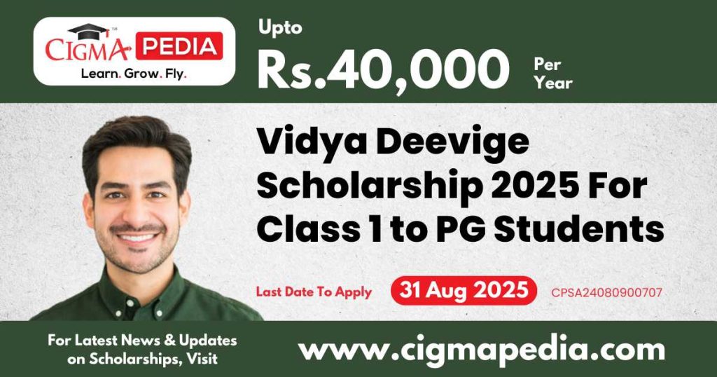Vidya Deevige Scholarship