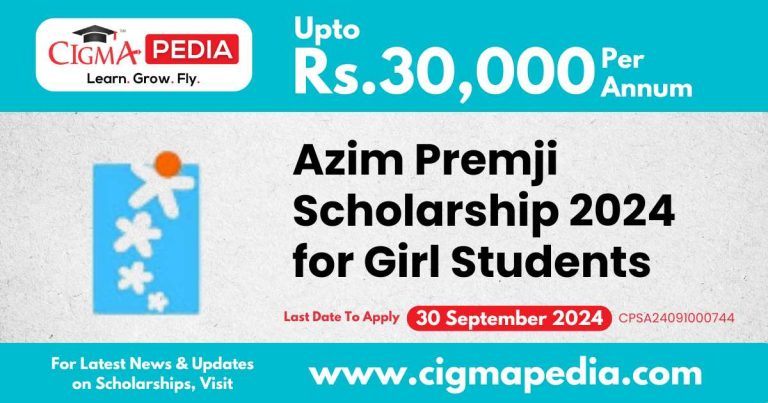 Azim Premji Scholarship 2024 for Girl UG and Diploma Students | Last