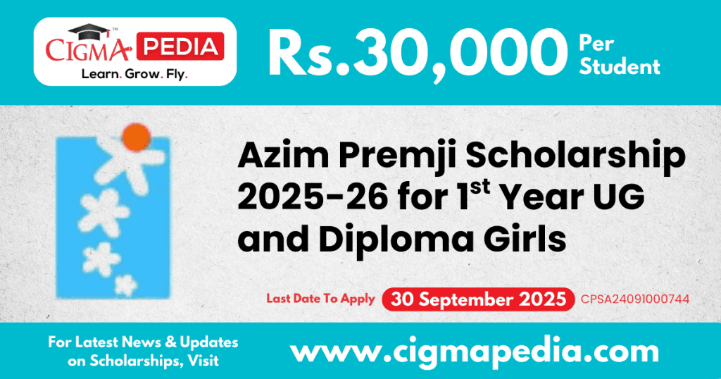 CIGMA Pedia Azim Premji Scholarship 2025