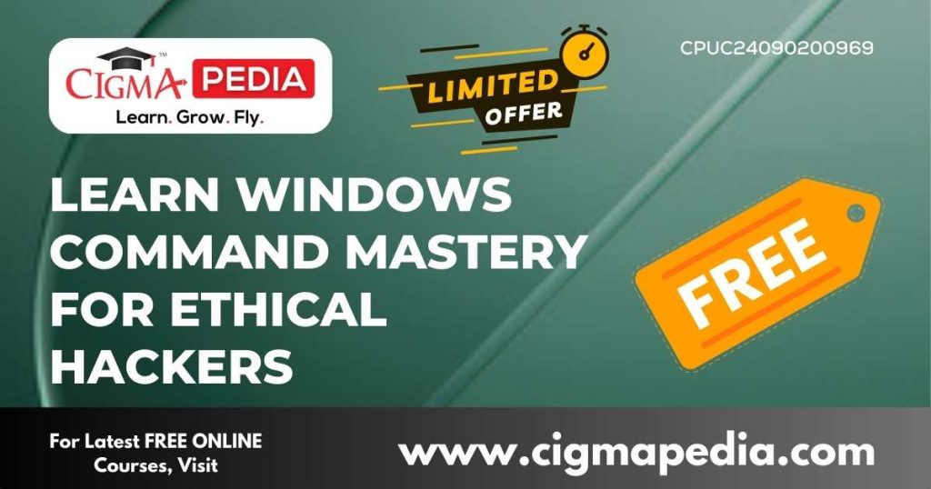 Windows Command Mastery for Ethical Hackers