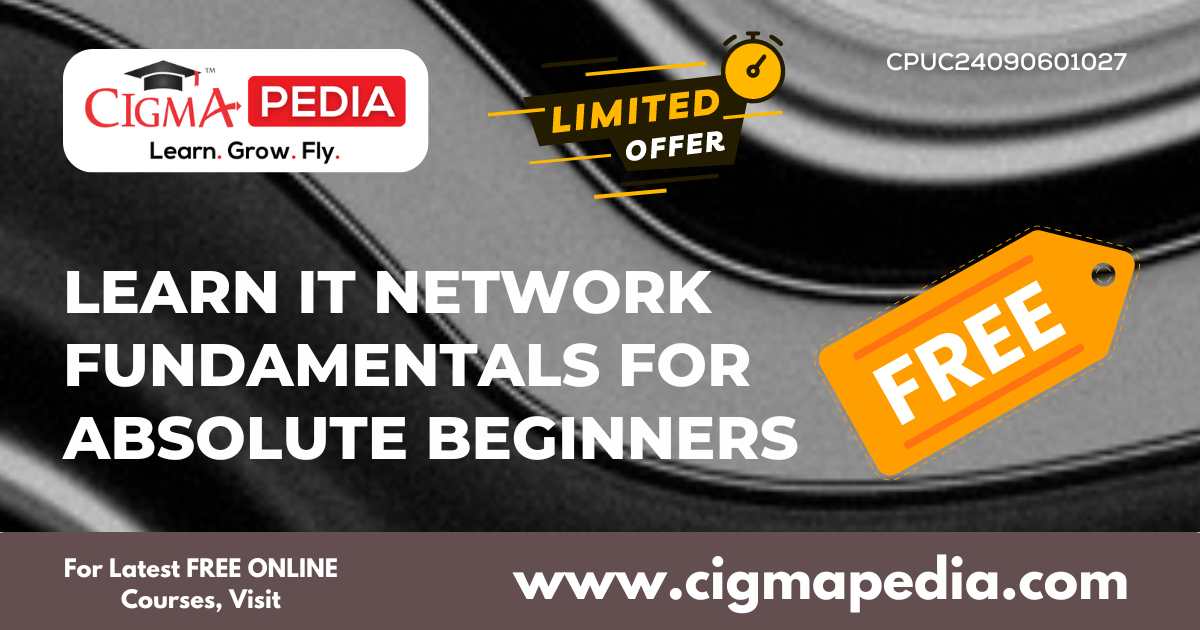Learn IT Network Fundamentals for Absolute Beginners (Free Udemy Course