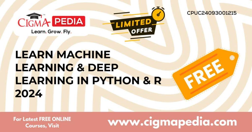 Machine Learning & Deep Learning in Python & R