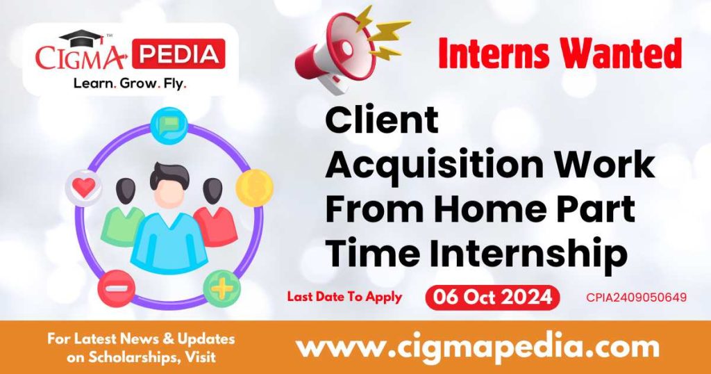 Client Acquisition Work From Home Part Time Internship