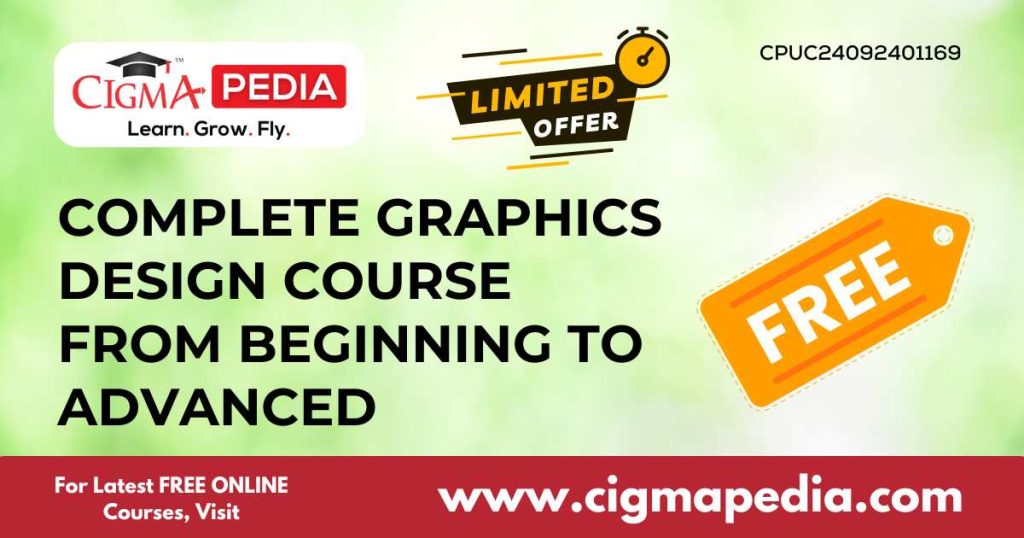 Complete Graphics Design Course from Beginning to Advanced