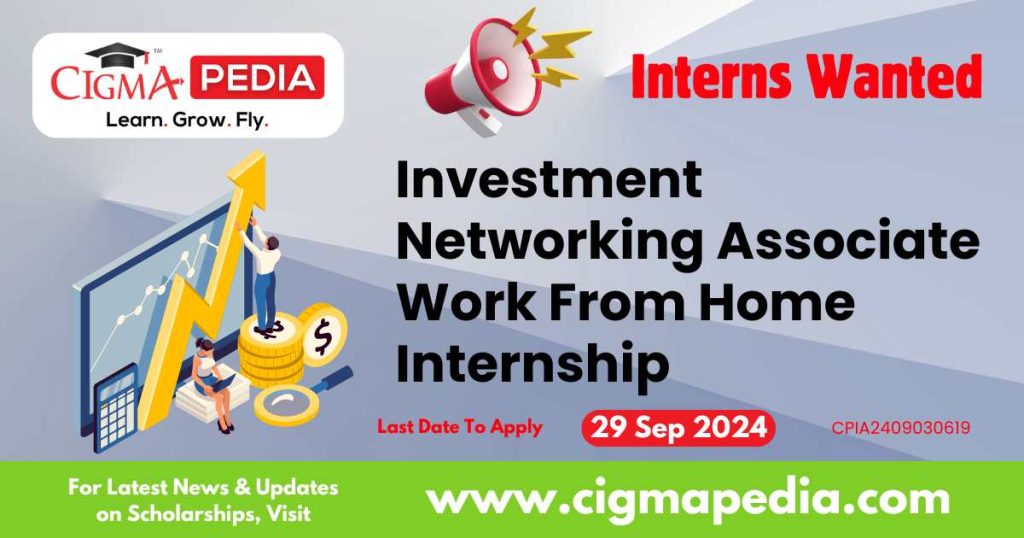 Investment Networking Associate Work From Home Internship