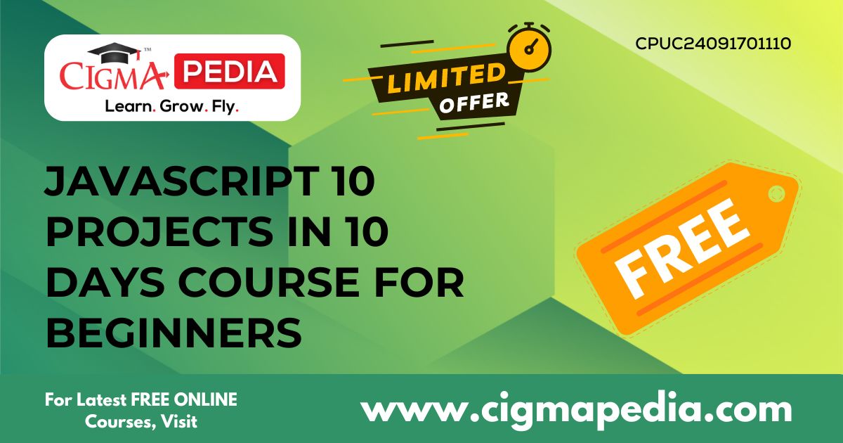 JavaScript 10 Projects in 10 Days Course for Beginners