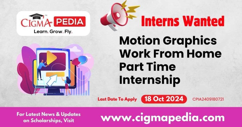 Motion Graphics Work From Home Part Time Internship