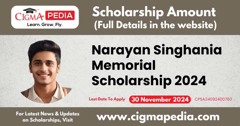 Narayan Singhania Memorial Scholarship