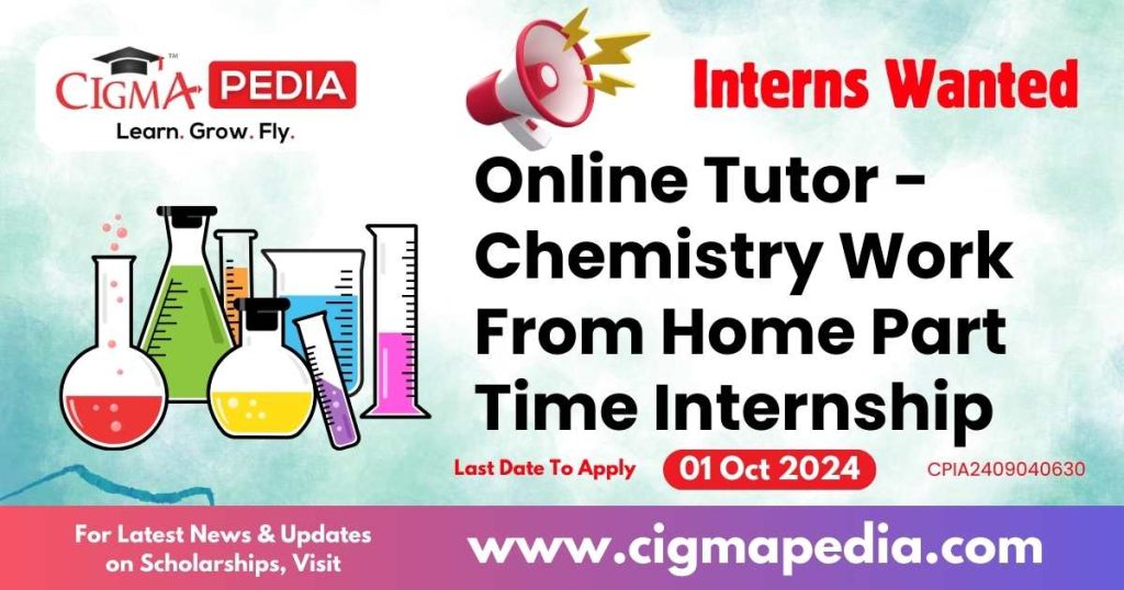 Online Tutor - Chemistry Work From Home Part Time Internship