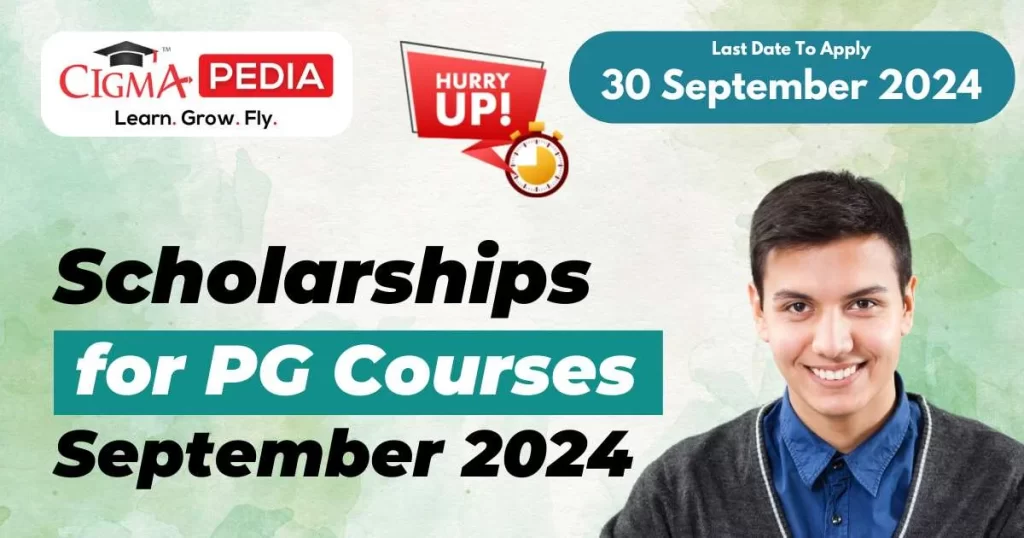 Scholarships for PG Students 2024