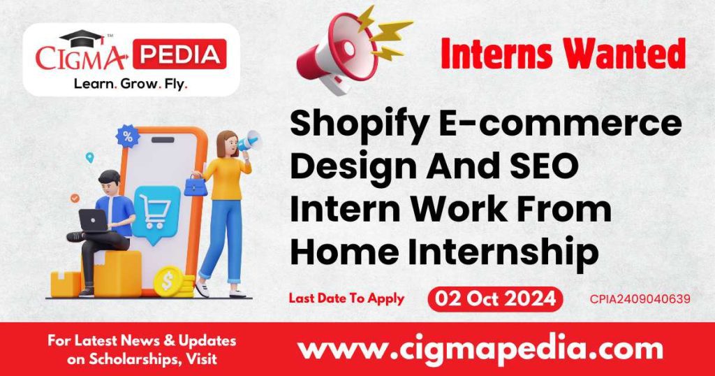 Shopify E-commerce Design And SEO Intern Work From Home Internship