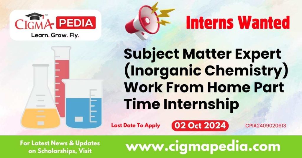 Subject Matter Expert (Inorganic Chemistry) Work From Home Part Time Internship