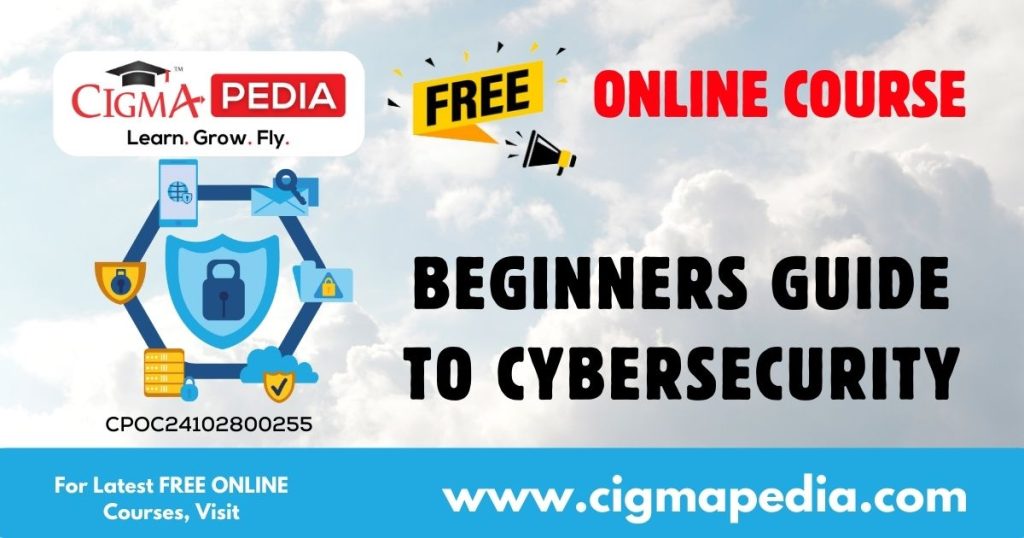 Beginners Guide to Cybersecurity