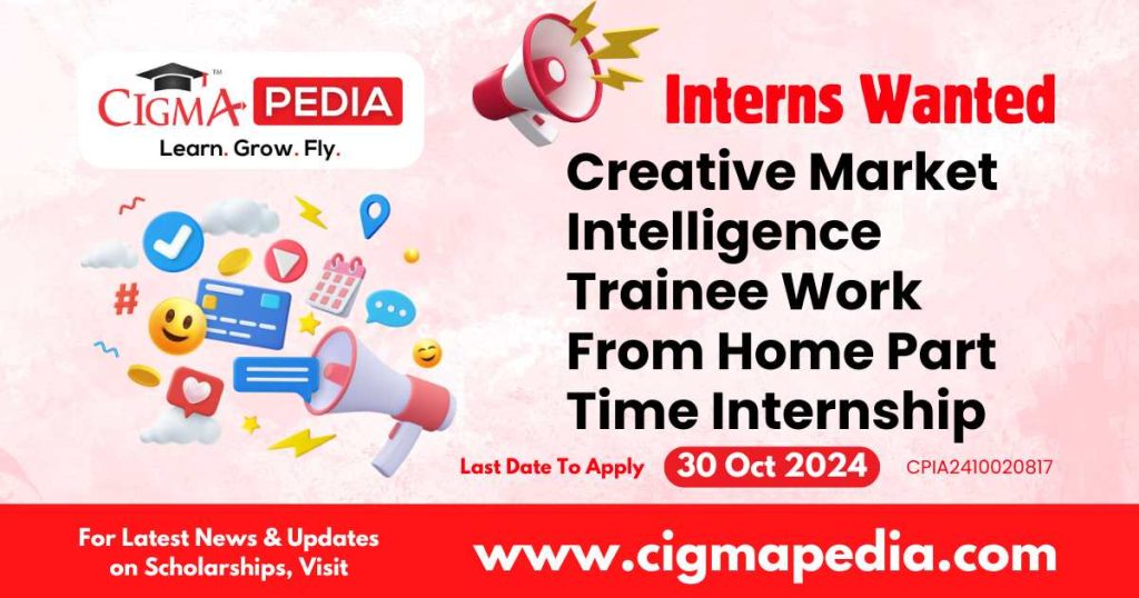 Creative Market Intelligence Trainee Work From Home Part Time Internship