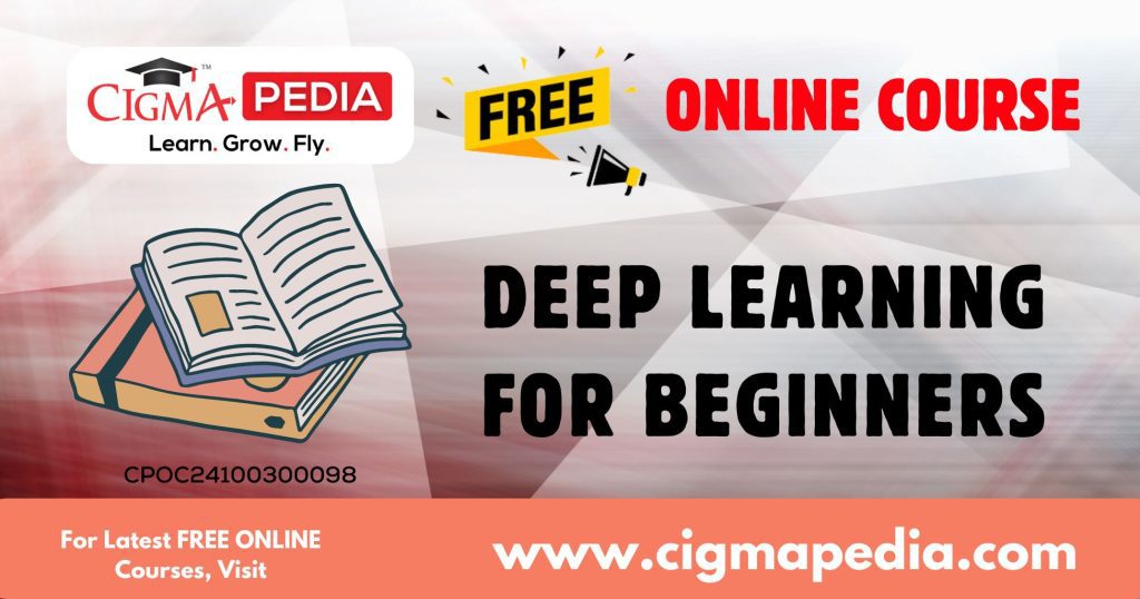 Deep Learning for Beginners