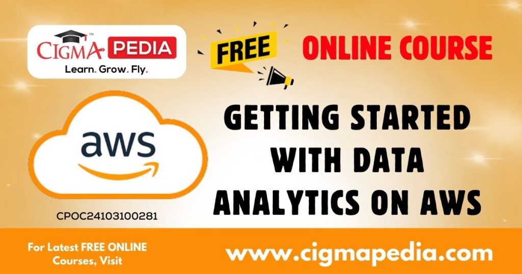 Getting Started with Data Analytics on AWS