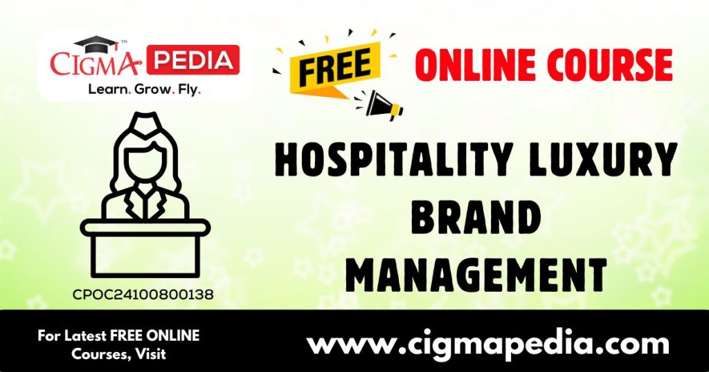 Hospitality Luxury Brand Management