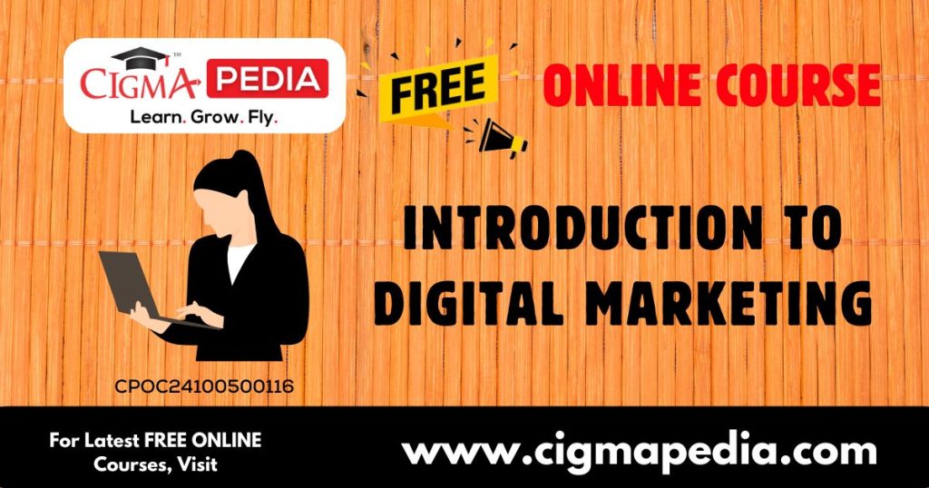 Introduction to Digital Marketing