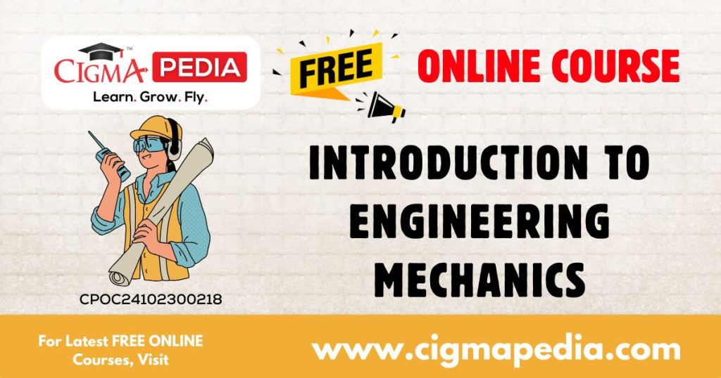 Introduction to Engineering Mechanics