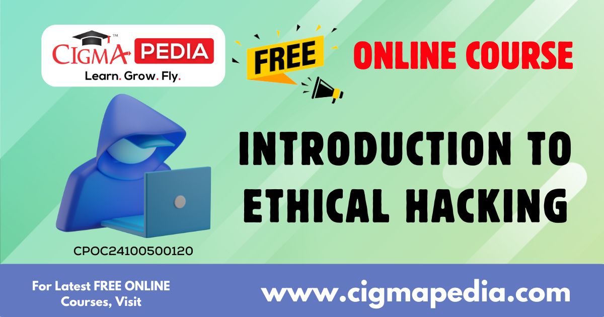 Introduction to Ethical Hacking