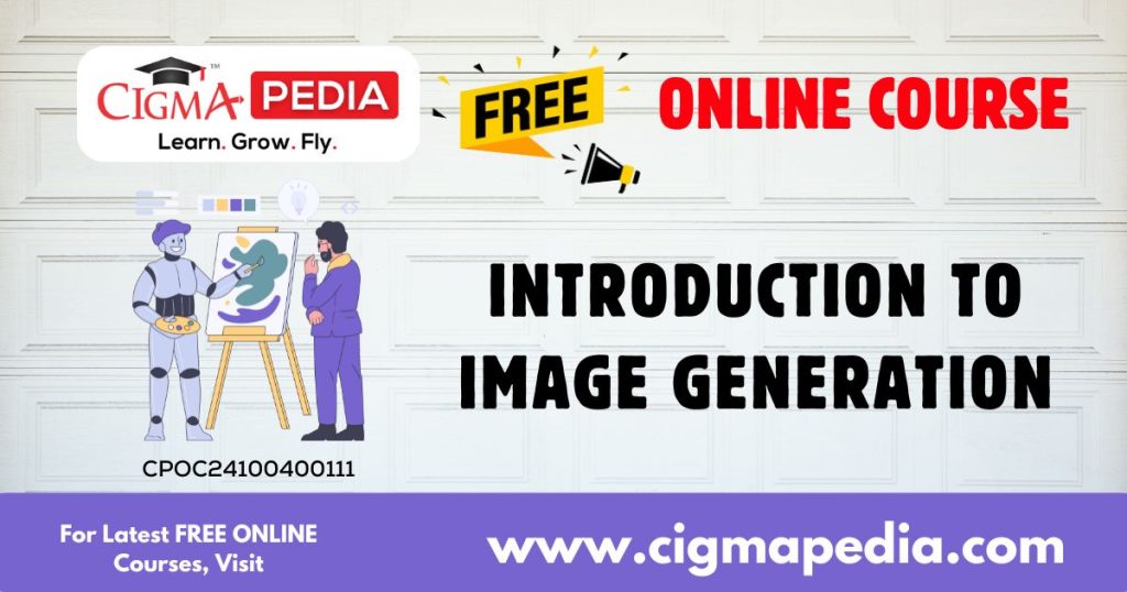 Introduction to Image Generation