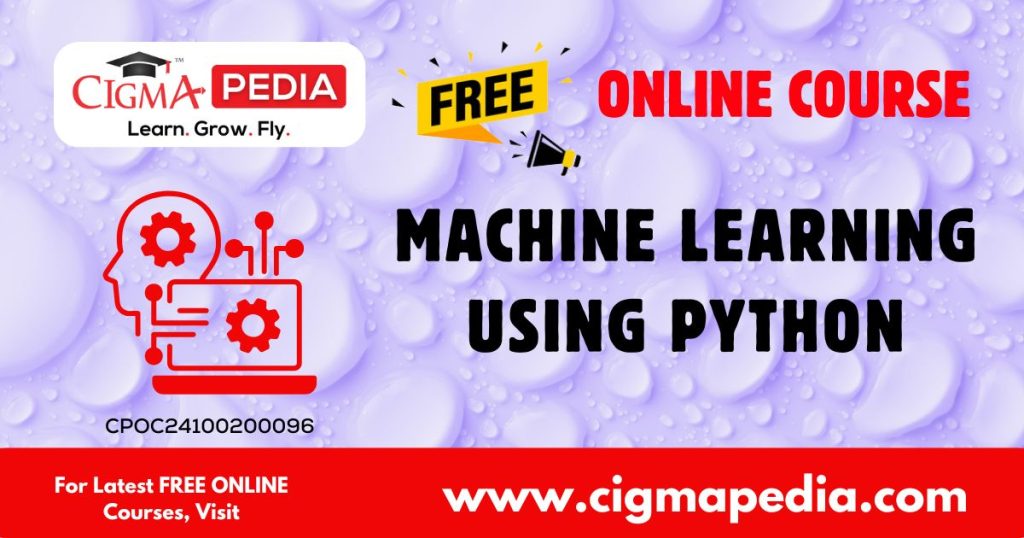 Machine Learning using Python