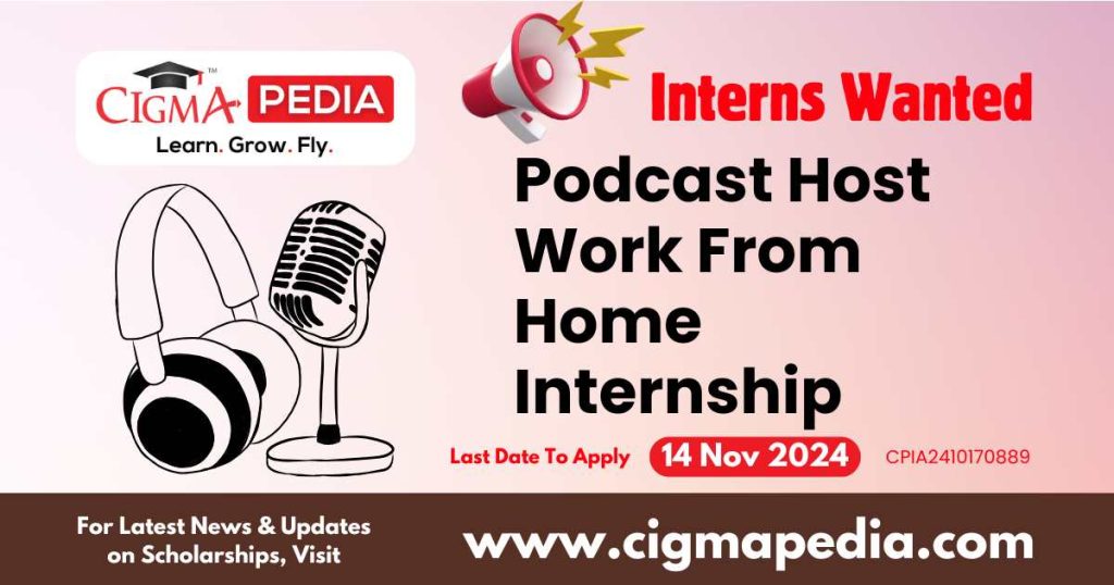 Podcast Host Work From Home Internship