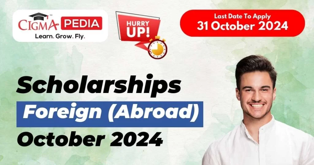 Scholarships for Abroad Students 2024