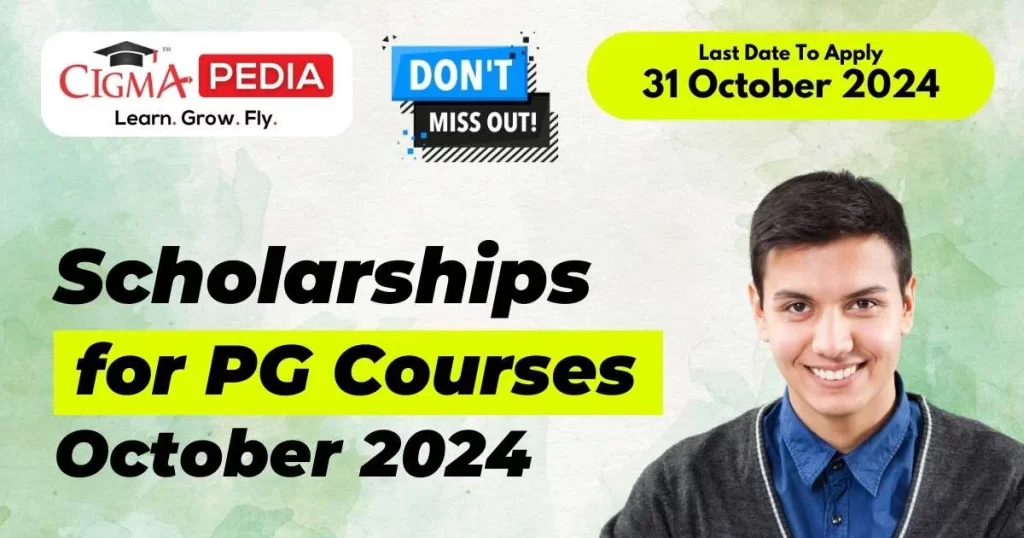 Scholarships for PG Students 2024