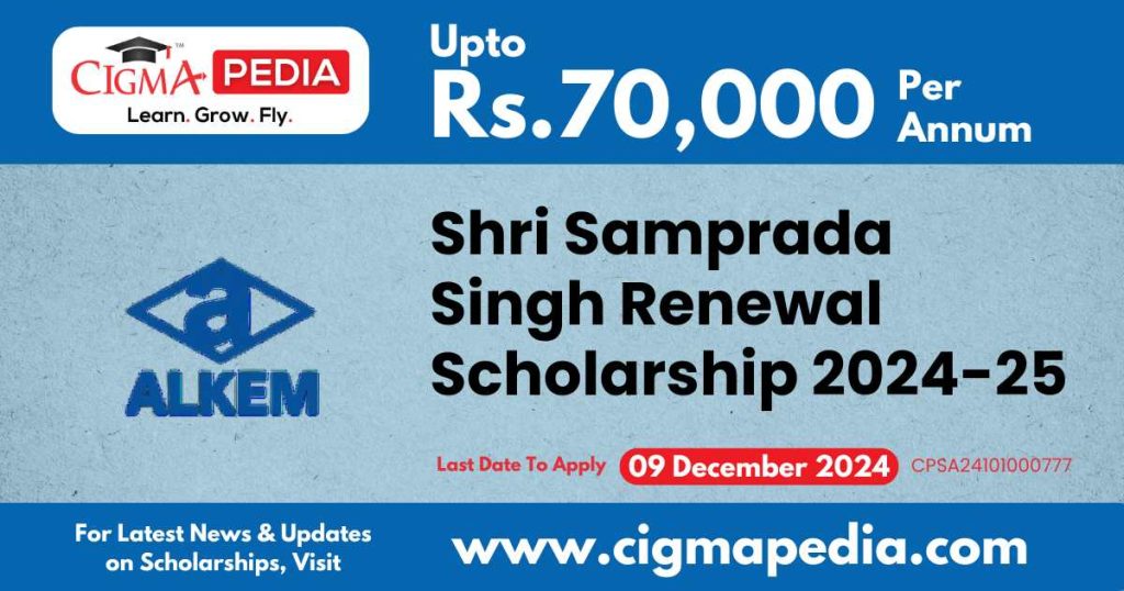 Shri Samprada Singh Renewal Scholarship