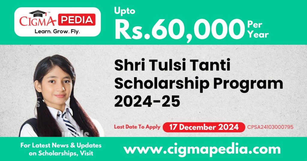 Shri Tulsi Tanti Scholarship