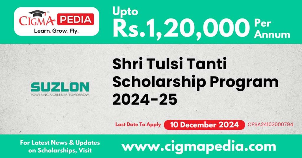 Shri Tulsi Tanti Scholarship