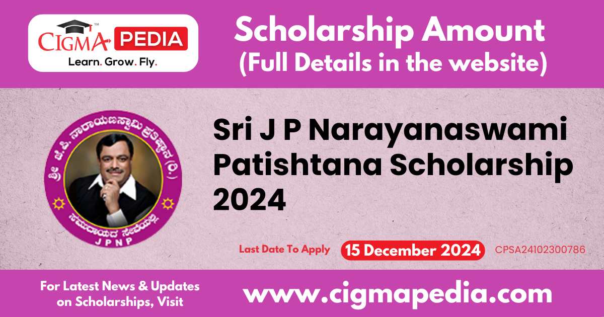 Sri J P Narayanaswami Patishtana Scholarship