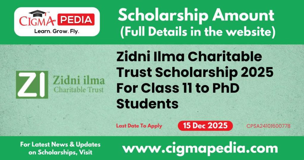 Zidni Ilma Charitable Trust Scholarship
