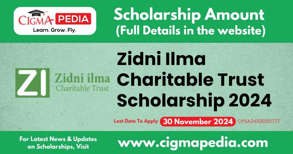 Zidni Ilma Charitable Trust Scholarship