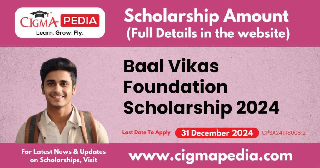 Baal Vikas Foundation Scholarship