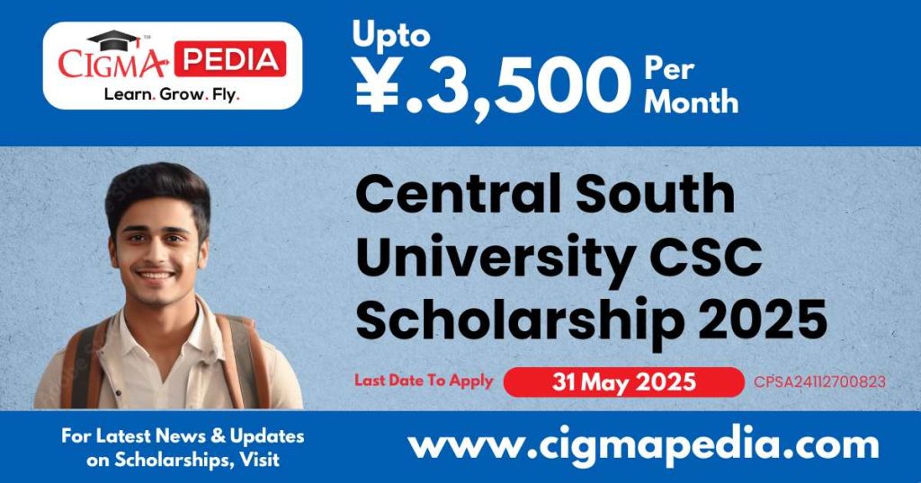 Central South University CSC Scholarship 2025