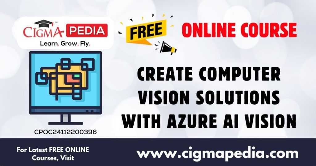 Create computer vision solutions with Azure AI Vision