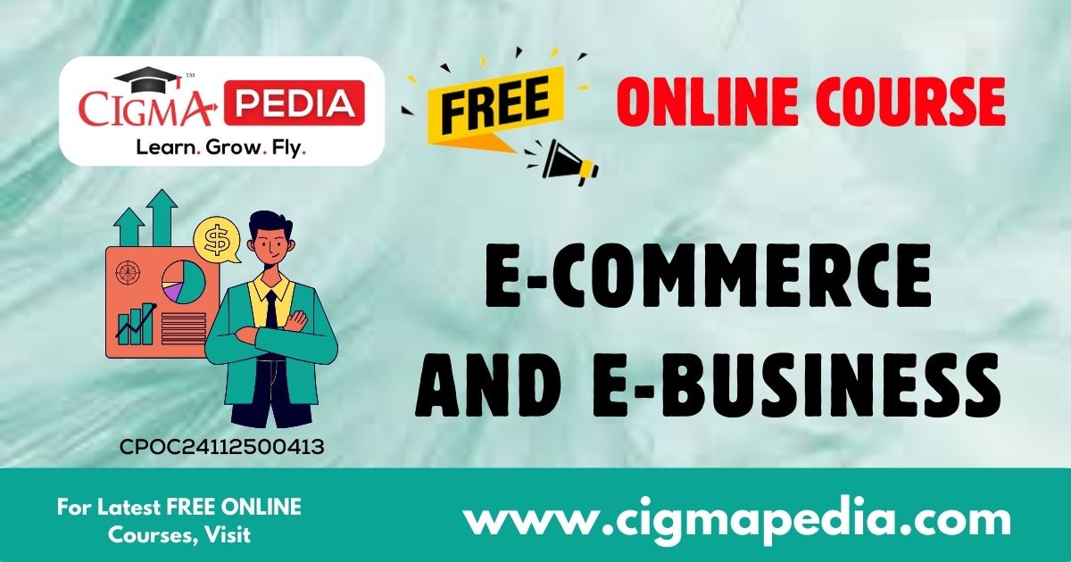 E-Commerce and E-Business