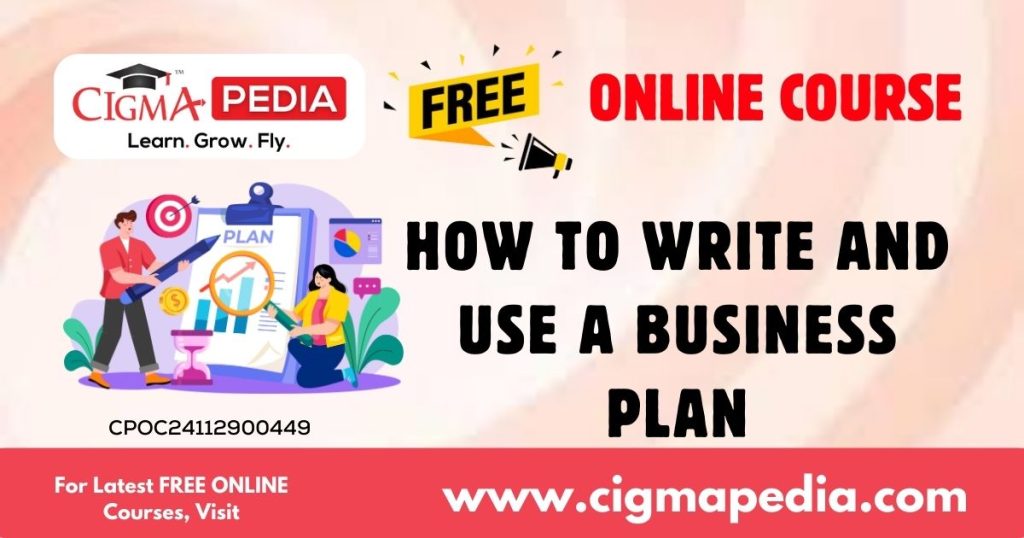 How To Write and Use a Business Plan