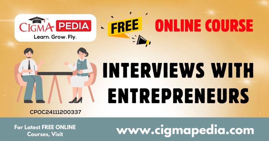 Interviews with Entrepreneurs