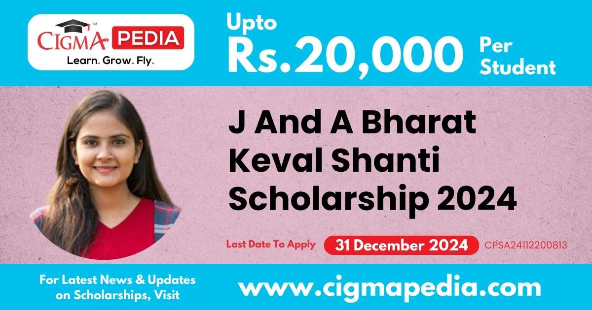 J And A Bharat Keval Shanti Scholarship