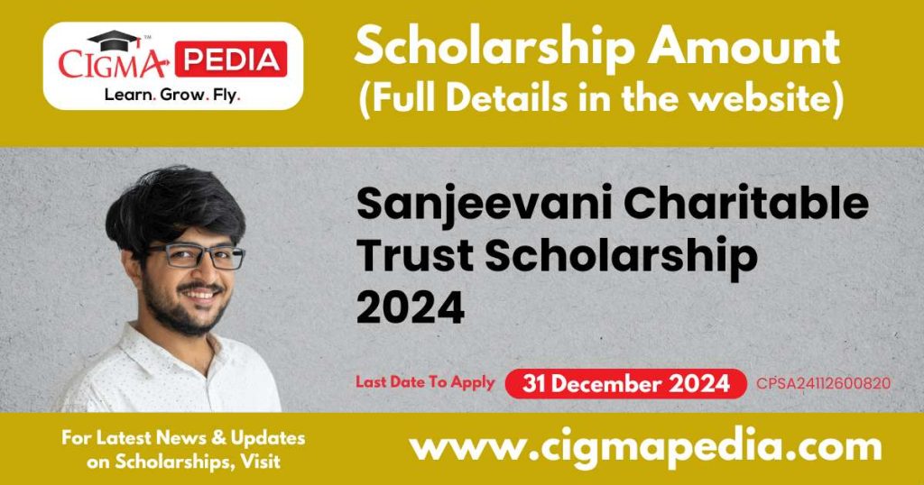 Sanjeevani Charitable Trust Scholarship 2024