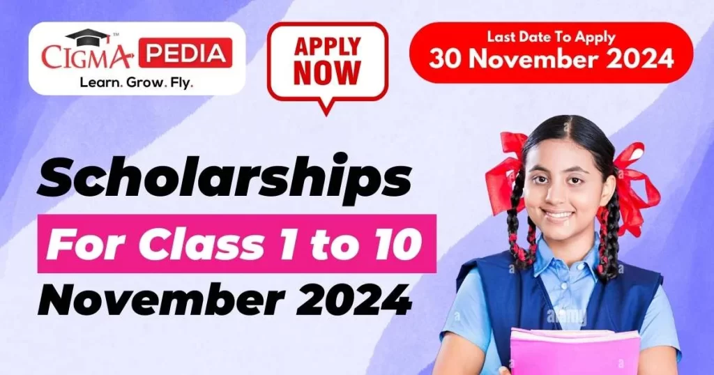 Scholarships for Class 1 to 10 Students 2024