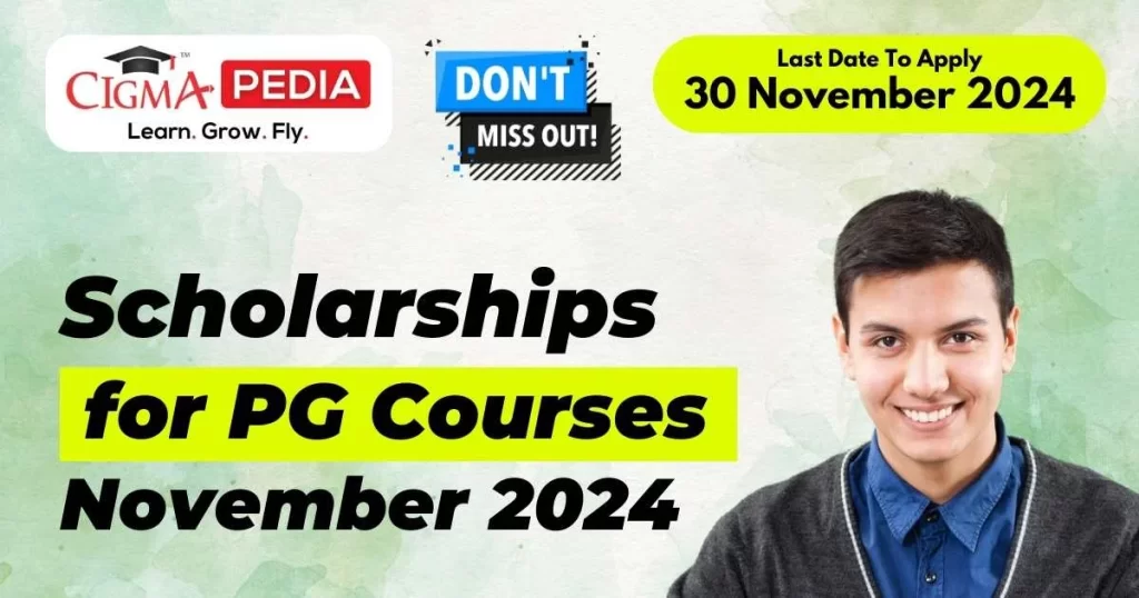 Scholarships for PG Students 2024