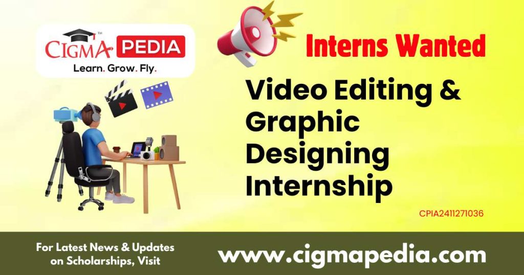 Video Editing & Graphic Designing Internship