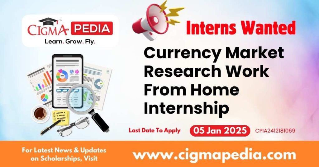 Currency Market Research Work From Home Internship