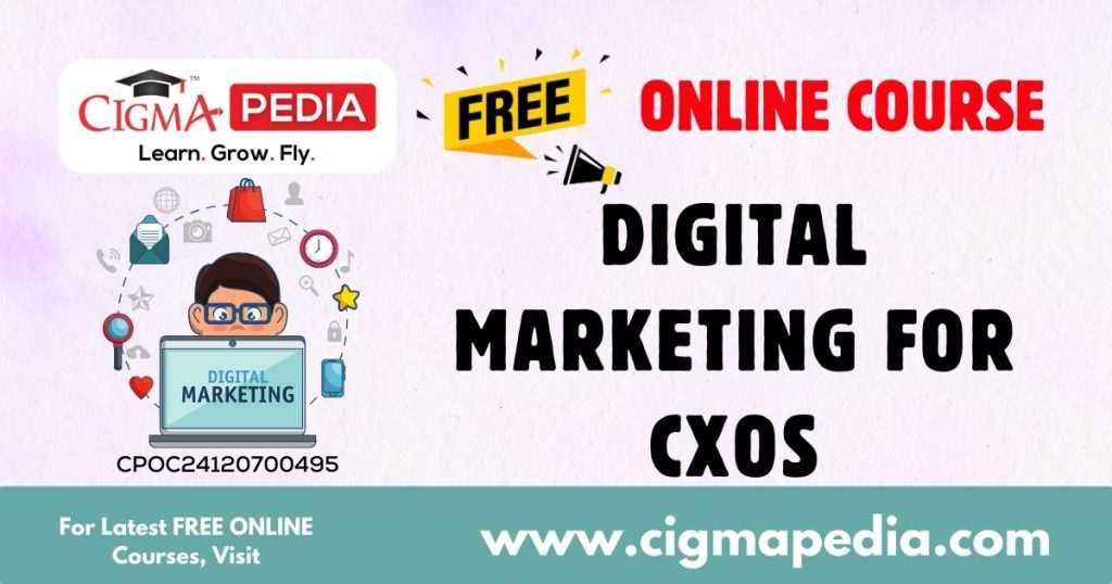 Digital Marketing for CXOs