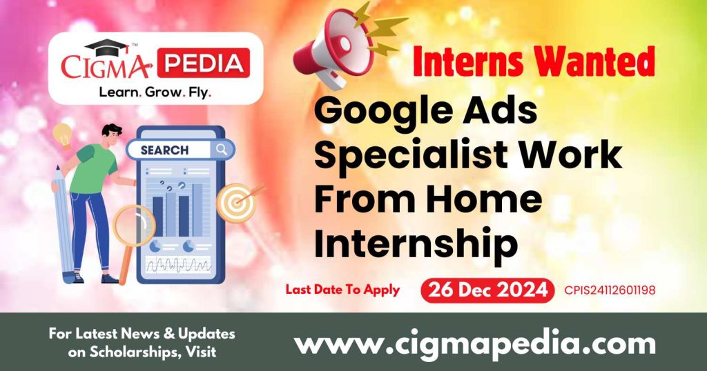 Google Ads Specialist Work From Home Internship